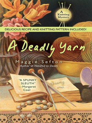 A Deadly Yarn (Knitting Mystery Series #3)
