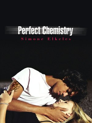 Perfect Chemistry (Perfect Chemistry Series #1)