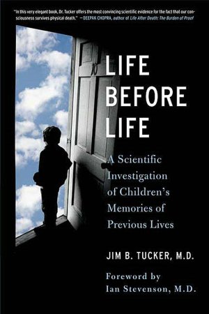 Life Before Life: Children's Memories of Previous Lives