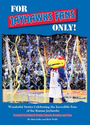 For Kansas Jayhawks Fans Only!