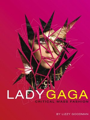 Lady Gaga: Critical Mass Fashion