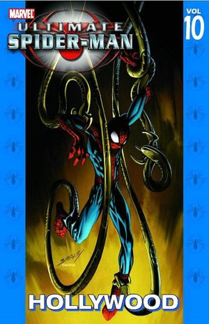 Ultimate Spider-Man - Volume 10: Hollywood