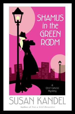 Shamus in the Green Room (Cece Caruso Series #3)