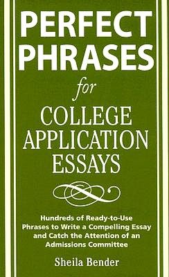 Perfect Phrases for College Application Essays