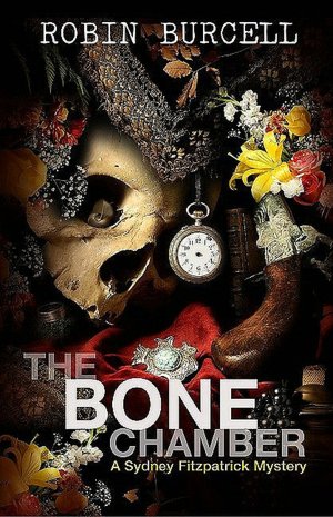 The Bone Chamber: A Sydney Fitzpatrick Mystery