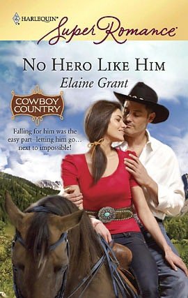 No Hero Like Him (Harlequin Super Romance #1573)