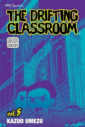 The Drifting Classroom, Volume 5