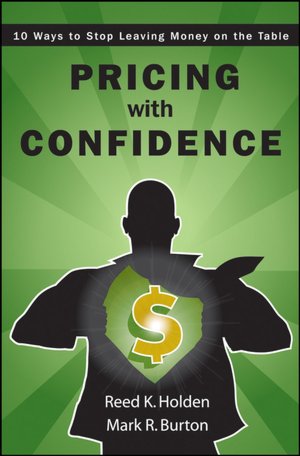 Pricing with Confidence: 10 Ways to Stop Leaving Money on the Table