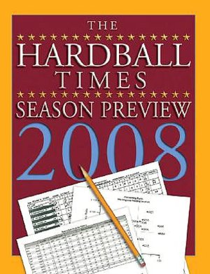 The Hardball Times Season Preview 2008