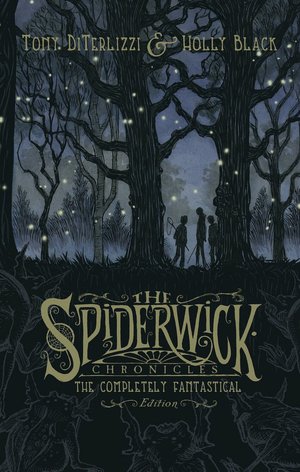 The Completely Fantastical Edition (Spiderwick Chronicles Series)
