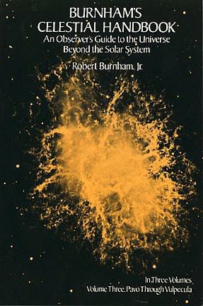 Burnham's Celestial Handbook: An Observer's Guide to the Universe Beyond the Solar System, Volume Three