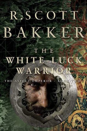 The White Luck Warrior (Aspect-Emperor Series #2)