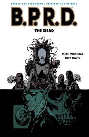 B.P.R.D., Volume 4: The Dead