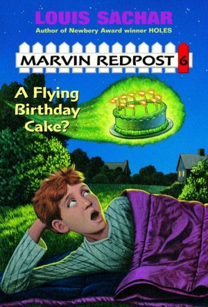 A Flying Birthday Cake? (Marvin Redpost Series #6)