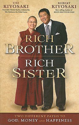 Rich Brother Rich Sister: Two Different Paths to God, Money and Happiness