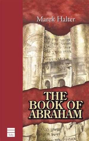 Bestseller ebooks download The Book of Abraham 9781592640393 by Marek Halter RTF MOBI CHM