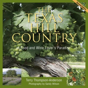 Texas Hill Country: A Food and Wine Lover's Paradise