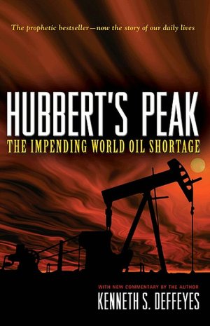 Hubbert's Peak: The Impending World Oil Shortage (New Edition)