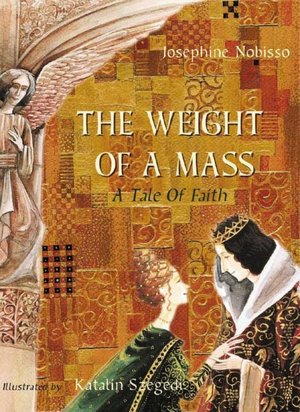The Weight of a Mass: A Tale of Faith