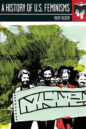 The History of U.S. Feminism