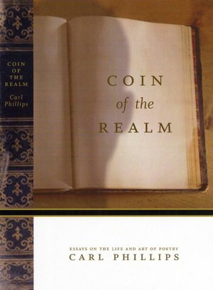 Coin of the Realm: Essays on the Life and Art of Poetry