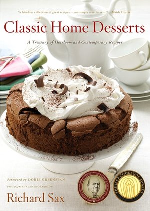 Classic Home Desserts: A Treasury of Heirloom and Contemporary Recipes