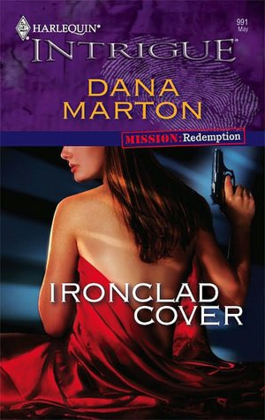 Ironclad Cover (Harlequin Intrigue #991)