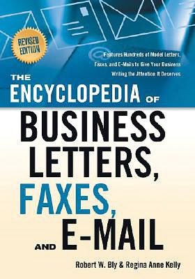 Downloading audiobooks to kindle The Encyclopedia of Business Letters, Faxes, and Emails, Revised Edition 9781601630292 by Robert W. Bly  (English literature)