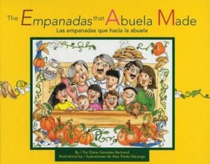 The Empanadas That Abuela Made/Las Empandas Que Hacia la Abuela