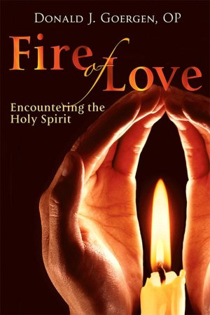 Fire of Love: Encountering the Holy Spirit
