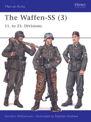 Waffen-SS (Men-at-Arms Series): 11 to 23 Divisions