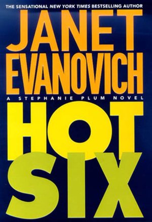 Hot Six (Stephanie Plum Series #6)
