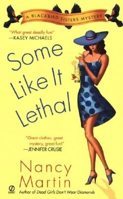 Some Like It Lethal (Blackbird Sisters Series #3)