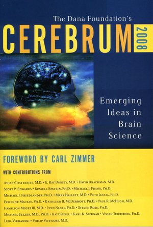 Cerebrum 2008: Emerging Ideas in Brain Science