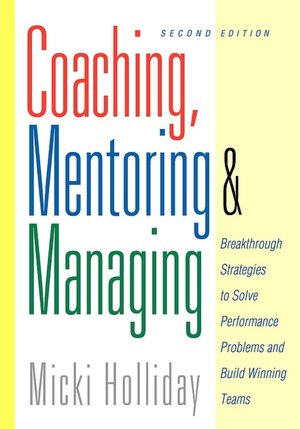 Coaching, Mentoring And Managing, 2nd Edition