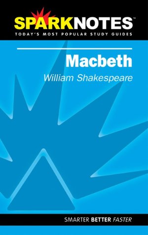 Macbeth (SparkNotes Literature Guide)