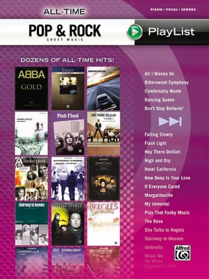 All-Time Pop & Rock Hits Sheet Music Playlist: Piano/Vocal/Chords (Sheet Music Playlist Series)