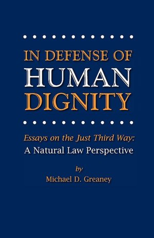 In Defense Of Human Dignity