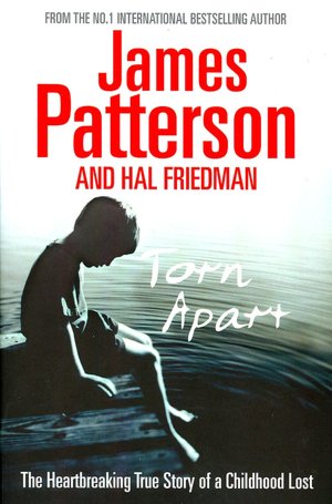 Torn Apart: The Heartbreaking True Story of a Childhood Lost