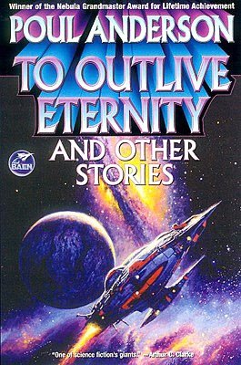To Outlive Eternity and Other Stories