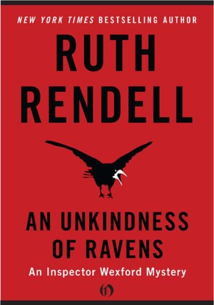 An Unkindness of Ravens (Chief Inspector Wexford Series #13)