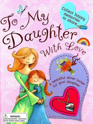 To My Daughter with Love