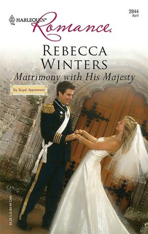 Matrimony with His Majesty (Harlequin Romance #3944)