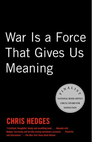 War Is a Force That Gives Us Meaning