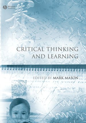 Critical Thinking and Learning Mark Mason