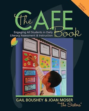 The CAFE Book: Engaging All Students in Daily Literary Assessment and Instruction