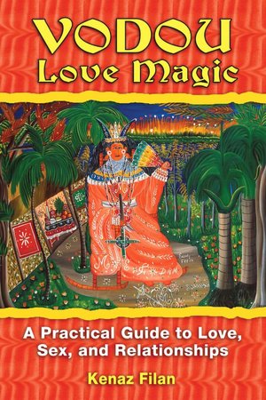 Pdf free download book Vodou Love Magic: A Practical Guide to Love, Sex, and Relationships in English