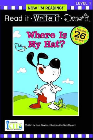 Where's My Hat (Read It, Write It, Draw It, Level1 Now I'm Reading! Series)