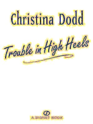 Trouble in High Heels (Fortune Hunter Series #1)