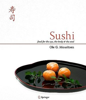 Sushi: Food for the Eye, the Body and the Soul